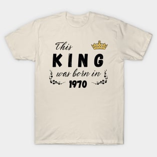 King born in 1970 T-Shirt